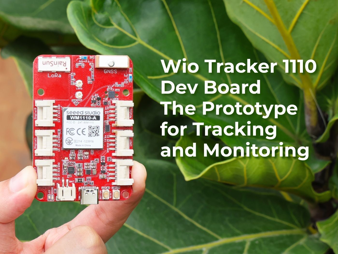 Wio Tracker 1110 Dev Board- the Tracker Prototype for Indoor and Outdoor Positioning